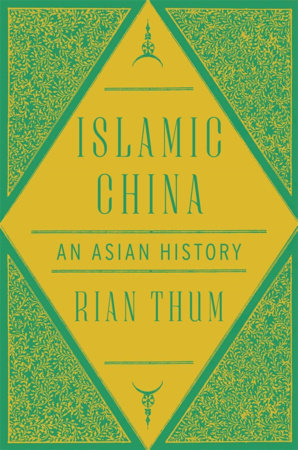 Islamic China Hardcover by Rian Thum