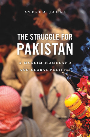 Struggle for Pakistan Paperback by Ayesha Jalal
