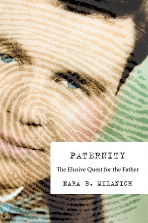 Paternity Hardcover by Nara B. Milanich