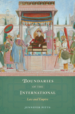 Boundaries of the International Hardcover by Jennifer Pitts