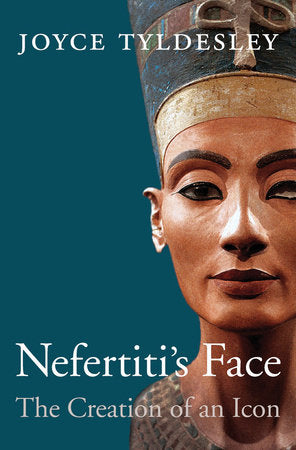 Nefertiti's Face Hardcover by Joyce Tyldesley