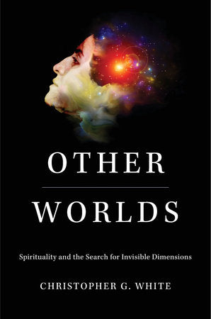 Other Worlds Hardcover by Christopher G. White