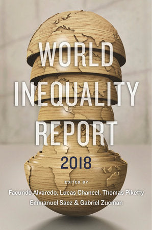 World Inequality Report 2018 Paperback by Facundo Alvaredo
