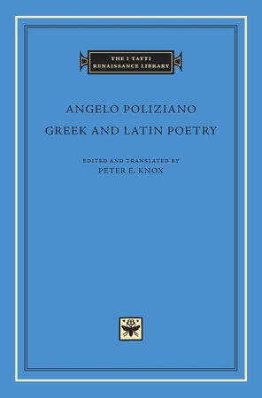 Greek and Latin Poetry Hardcover by Angelo Poliziano