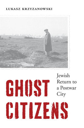Ghost Citizens Hardcover by Lukasz Krzyzanowski