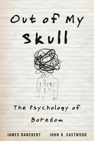 Out of My Skull Hardcover by James Danckert