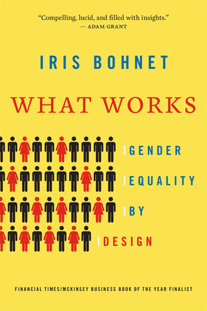 What Works Paperback by Iris Bohnet
