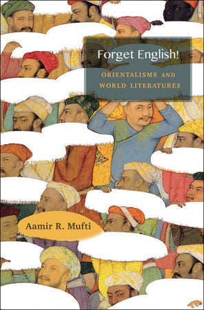 Forget English! Paperback by Aamir R. Mufti