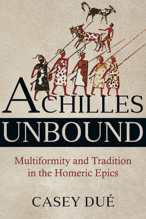 Achilles Unbound Paperback by Casey Due
