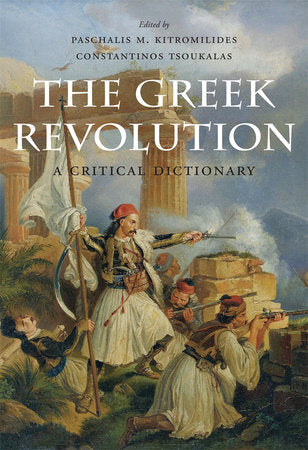 Greek Revolution Hardcover by Paschalis M. Kitromilides