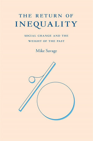 Return of Inequality HC by Mike Savage