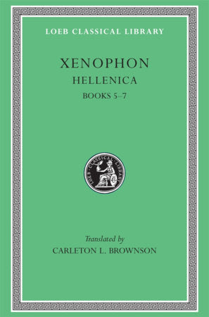 Hellenica, Volume II Hardcover by Xenophon