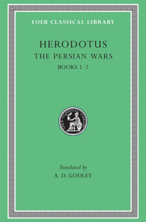 Persian Wars, Volume I Hardcover by Herodotus
