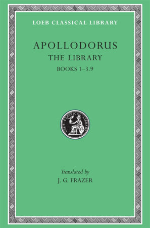 Library, Volume I Hardcover by Apollodorus