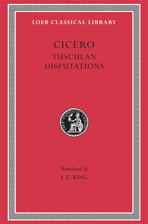 Tusculan Disputations Hardcover by Cicero