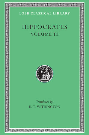 Hippocrates, Volume III Hardcover by Hippocrates
