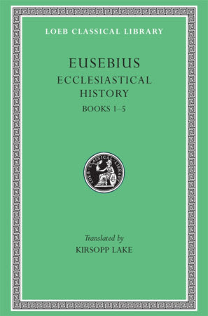 Ecclesiastical History, Volume I Hardcover by Eusebius