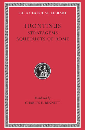 Stratagems. Aqueducts of Rome Hardcover by Frontinus