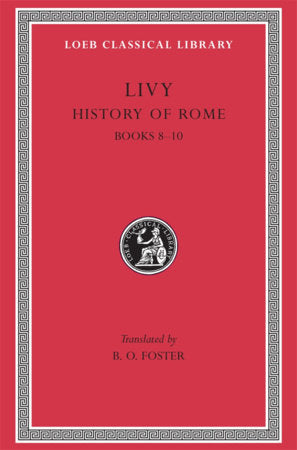 History of Rome, Volume IV Hardcover by Livy
