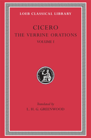 Verrine Orations, Volume I Hardcover by Cicero