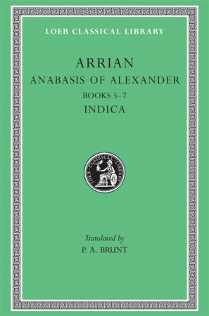 Anabasis of Alexander, Volume II Hardcover by Arrian