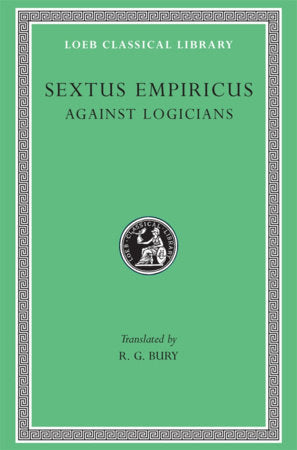 Against Logicians Hardcover by Sextus Empiricus