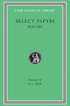 Select Papyri, Volume III Hardcover by Denys L. Page