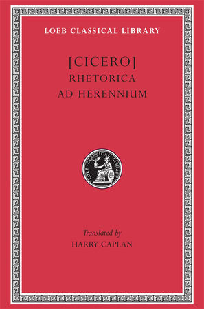 Rhetorica ad Herennium Hardcover by Cicero