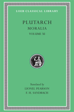 Moralia, Volume XI Hardcover by Plutarch