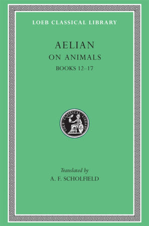 On Animals, Volume III Hardcover by Aelian