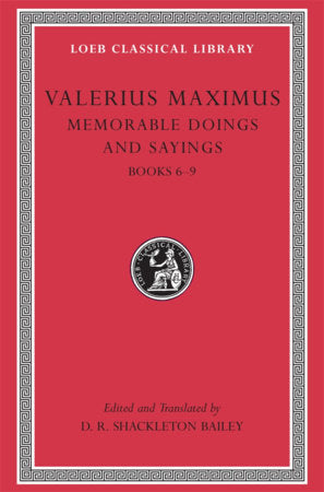 Memorable Doings and Sayings, Volume II Hardcover by Valerius Maximus