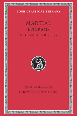Epigrams, Volume I Hardcover by Martial