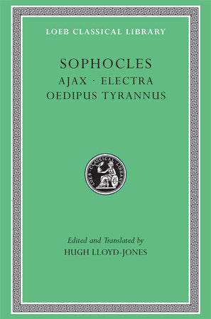 Ajax. Electra. Oedipus Tyrannus Hardcover by Sophocles