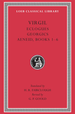 Eclogues. Georgics. Aeneid, Books 1-6 Hardcover by Virgil