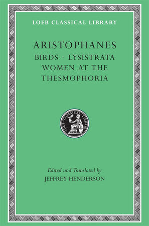 Birds. Lysistrata. Women at the Thesmophoria Hardcover by Aristophanes
