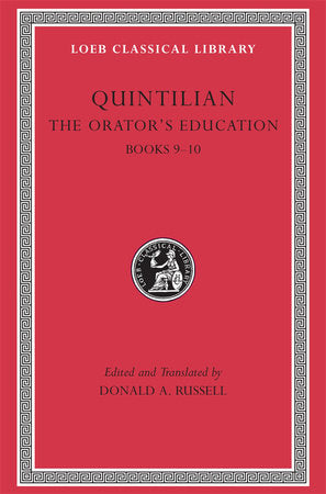 The Orator's Education, Volume IV Hardcover by Quintilian