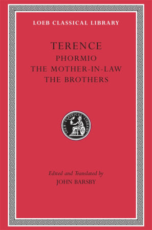 Phormio. The Mother-in-Law. The Brothers Hardcover by Terence