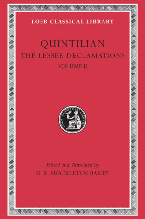 Lesser Declamations, Volume II Hardcover by Quintilian