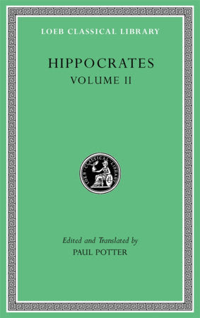 Hippocrates, Volume II Hardcover by Hippocrates