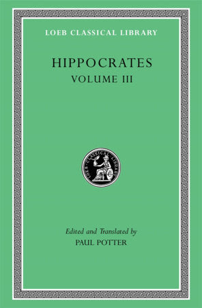 Hippocrates, Volume III Hardcover by Hippocrates