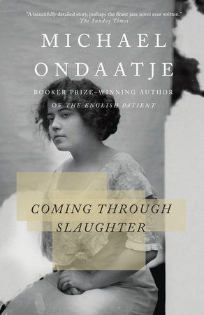 Coming Through Slaughter TR by Michael Ondaatje