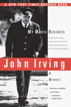 My Movie Business Paperback by John Irving