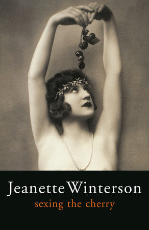 Sexing the Cherry Paperback by Jeanette Winterson