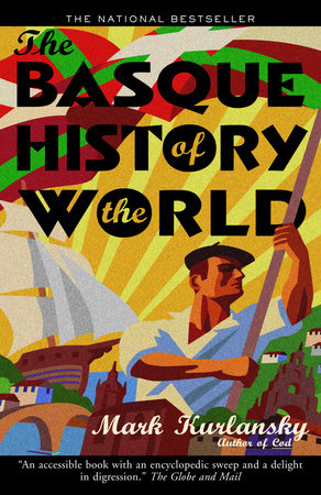 The Basque History of the World Paperback by Mark Kurlansky