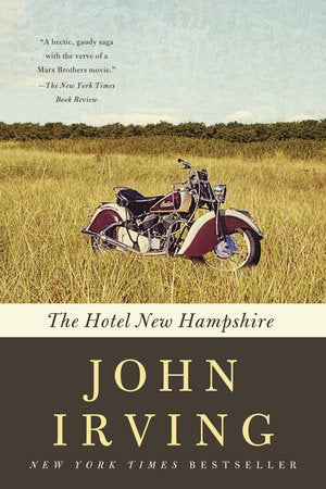 The Hotel New Hampshire TR by John Irving
