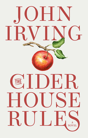 The Cider House Rules Paperback by John Irving