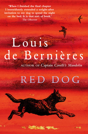 Red Dog Paperback by Louis De Bernieres
