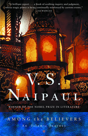 Among The Believers Paperback by V.S. Naipaul