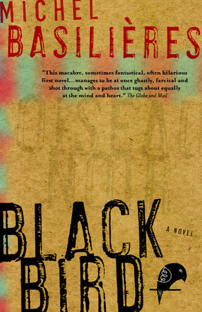 Black Bird Paperback by Michel Basilieres