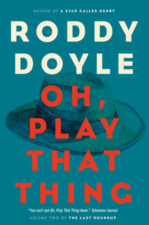 Oh, Play That Thing Paperback by Roddy Doyle